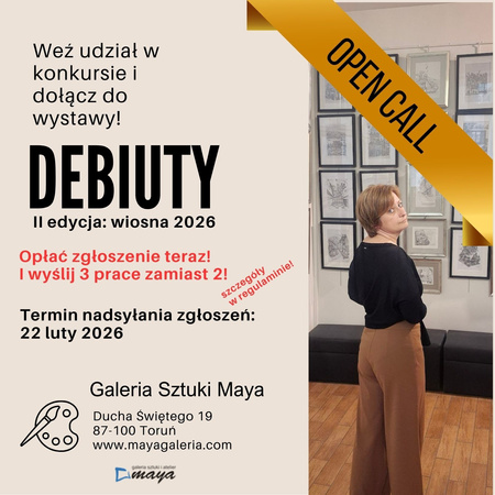 Wygraj konkurs i weź udział w wystawie DEBIUTY II wiosna 2026!
