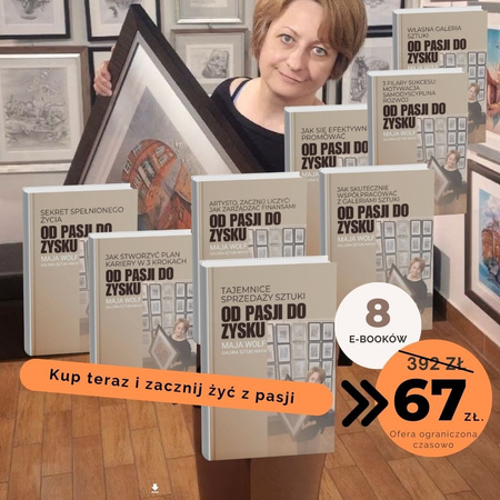 Od pasji do zysku (PDF) Jak skutecznie współpracować z galeriami sztuki