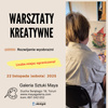 Warsztaty Kreatywne w galerii MAYA z Mają Wolf 22 listopada 2025